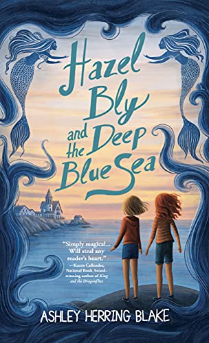 Hazel Bly and the Deep Blue Sea by Blake, Ashley Herring