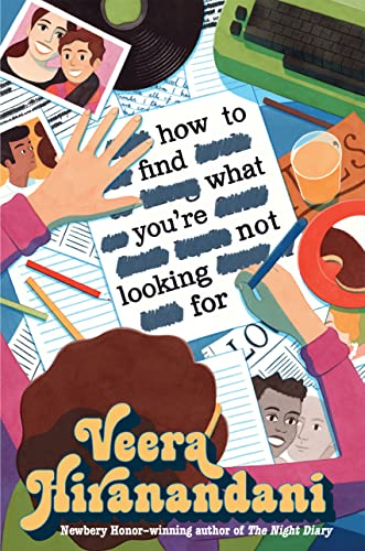 How to Find What You're Not Looking for by Hiranandani, Veera