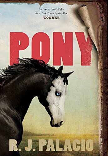 Pony / by Palacio, R. J