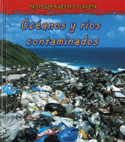 Cover of Océanos y ríos contaminados