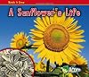 A Sunflower's Life (Acorn: Watch It Grow)
