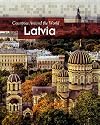 Latvia (Countries Around the World)
