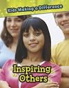 Inspiring Others (Kids Making a Difference)