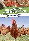 Food And Farming The Impact Of Environmentalism