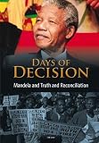Mandela And Truth And Reconciliation Days Of Decision