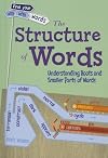 The Structure of Words: Understanding Prefixes, Suffixes, and Root Words (Find Your Way With Words)