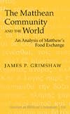 The Matthean community and the world an analysis of Matthew's food exchange