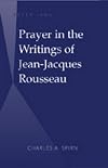Prayer in the writings of Jean-Jacques Rousseau