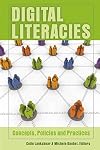 Digital Literacies: Concepts, Policies and Practices (New Literacies and Digital Epistemologies)