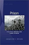 Prison: Cultural Memory and Dark Tourism