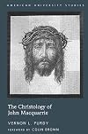 The Christology of John Macquarrie: Edited by Naomi Purdy - Foreword by Colin Brown (American University Studies)