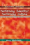 Performing Identity/Performing Culture: Hip Hop as Text, Pedagogy, and Lived Practice (Intersections in Communications and Culture)