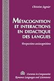 Metacognition Et Interactions En Didactique Des Langues : Perspectives Sociocognitives