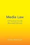 Media Law A Practical Guide Revised Edition Peter Lang Media And Communication