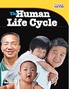The Human Life Cycle (TIME FOR KIDS® Nonfiction Readers)