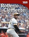 Roberto Clemente (TIME FOR KIDSĀ® Nonfiction Readers)