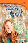 Where Does Your Money Go? (TIME FOR KIDS® Nonfiction Readers)