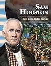 Sam Houston: Un estadista audaz (Spanish Version) (Social Studies Readers)