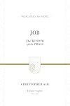 Job: The Wisdom of the Cross (Preaching the Word)