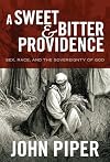 A Sweet and Bitter Providence: Sex, Race, and the Sovereignty of God