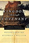 Kingdom through Covenant: A Biblical-Theological Understanding of the Covenants