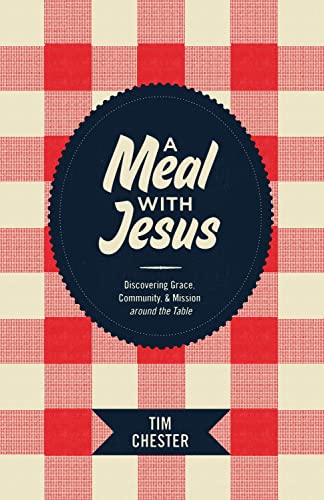 Cover of A Meal with Jesus: Discovering Grace, Community, and Mission Around the Table