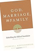 God, Marriage, and Family