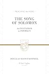 The Song of Solomon: An Invitation to Intimacy (Preaching the Word)