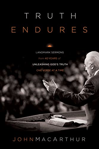 Truth Endures: commemorating forty years of unleashing God's truth one verse at a time 1969-2009, landmark sermons book cover