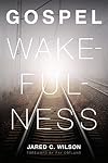 Gospel Wakefulness