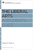 The Liberal Arts: A Student's Guide The Liberal Arts: A Student's Guide