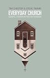 Everyday Church: Gospel Communities on Mission