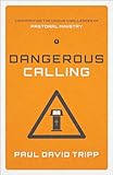 Dangerous Calling :