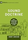 Sound Doctrine: How a Church Grows in the Love and Holiness of God