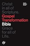 ESV Gospel Transformation Bible
