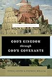 Gods Kingdom Through Gods Covenants A Concise Biblical Theology