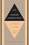 Literary introductions to the books of the Bible