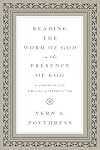 Reading the Word of God in the Presence of God: A Handbook for Biblical Interpretation