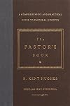 The Pastor's Book: A Comprehensive and Practical Guide to Pastoral Ministry