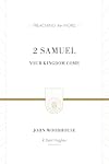 2 Samuel: Your Kingdom Come (Preaching The Word)