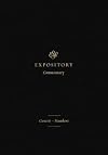 ESV Expository Commentary: Genesis–Numbers (Volume 1)