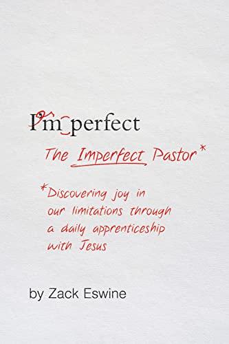 Cover of The Imperfect Pastor: Discovering Joy in Our Limitations Through a Daily Apprenticeship with Jesus