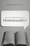 What Does The Bible Really Teach About Homosexuality