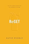 Reset: Living a Grace-Paced Life in a Burnout Culture