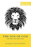The Son of God and the New Creation (Redesign)