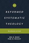 Reformed Systematic Theology, Volume 1: Revelation and God