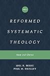 Reformed Systematic Theology, Volume 2: Man and Christ