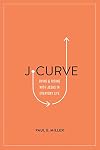 J-Curve: Dying and Rising with Jesus in Everyday Life