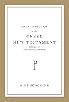 An Introduction to the Greek New Testament, Produced at Tyndale House, Cambridge: Produced at Tyndale House, Cambridge