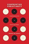 Confronting Christianity: 12 Hard Questions for the World's Largest Religion (The Gospel Coalition)